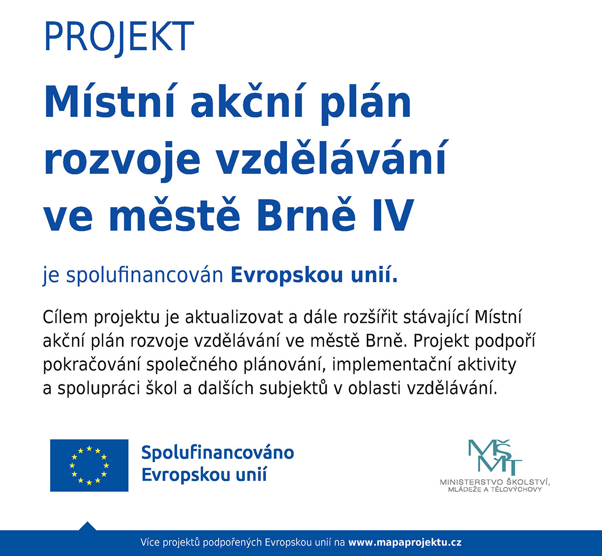 Místní akční plán rozvoje vzdělávání ve městě Brně IV
